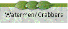 Watermen/Crabbers